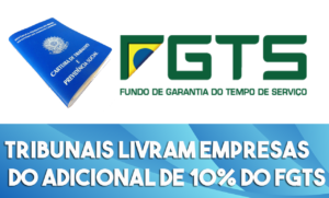 Tribunais Livram Empresas Do Adicional De 10% Do Fgts Notícias E Artigos Contábeis - Contabilidade em São Paulo | Pizzol Contábil