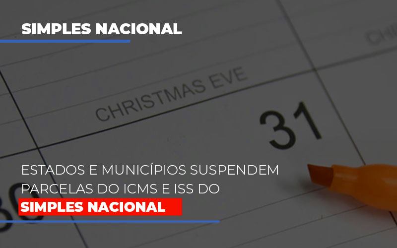 Suspensao De Parcelas Do Icms E Iss Do Simples Nacional Notícias E Artigos Contábeis - Contabilidade em São Paulo | Pizzol Contábil