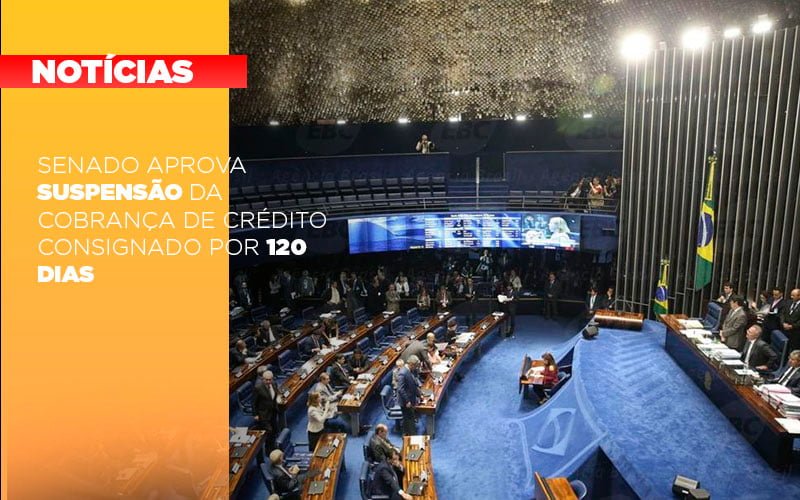 Senado Aprova Suspensao Da Cobranca De Credito Consignado Por 120 Dias Notícias E Artigos Contábeis Notícias E Artigos Contábeis Em São Paulo | Pizzol Contábil - Contabilidade em São Paulo | Pizzol Contábil