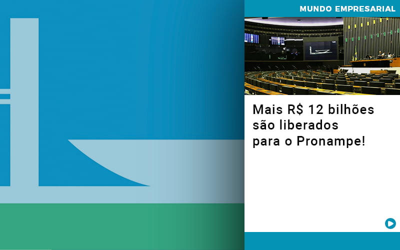 Mais De R S 12 Bilhoes Sao Liberados Para Pronampe Notícias E Artigos Contábeis Em São Paulo | Pizzol Contábil - Contabilidade em São Paulo | Pizzol Contábil